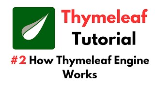 Thymeleaf Tutorial 2 How Thymeleaf Engine Works [upl. by Edouard]