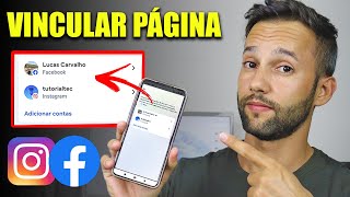 COMO VINCULAR PÁGINA DO FACEBOOK COM INSTAGRAM PASSO A PASSO [upl. by Alleinnad]