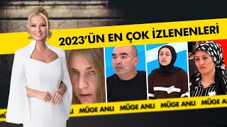 2023te En Çok İzlenen Dosyalar  Müge Anlı ile Tatlı Sert Kolajlar [upl. by Ellon]