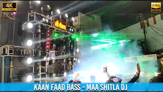 MAA SHITLA DJ  Kaan Faad Bass  HD Sound  CG04 LIVE [upl. by Aicilaana]