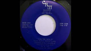 Donald S Caudle quotYoure Goldquot  Modern Soul [upl. by Yates]