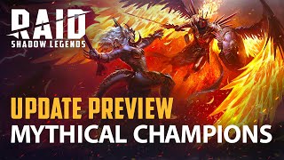 RAID Shadow Legends  Update Preview Mythical Champions [upl. by Simonne]