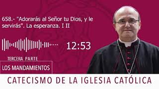 Catecismo 2090 Adorarás al Señor tu Dios y le servirás La esperanza [upl. by Adne]