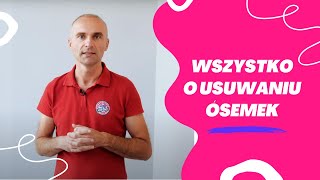 WSZYSTKO CO MUSISZ WIEDZIEĆ O USUWANIU ÓSEMEK [upl. by Torrell]