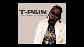 TPain  Im n Luv Clean [upl. by Peter]