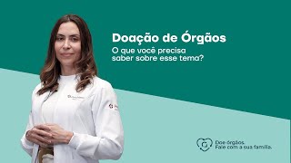 Doação de órgãos o que você precisa saber sobre esse tema [upl. by Amhsirak]