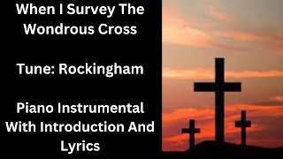 When I Survey The Wondrous Cross with lyrics tune Rockingham  Hymns for Good Friday [upl. by Sandon]