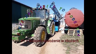 Skuteczny zabieg to podstawa T1 w zbożach  nawożenie dolistne John Deere amp Agrio Napa Kula [upl. by Metsky914]