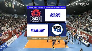 CAMPEONATO PAULISTA DE VÃ”LEI FEMININO 2023  OSASCO X PINHEIROS  FINAL  JOGO DE VOLTA [upl. by Ayenat136]