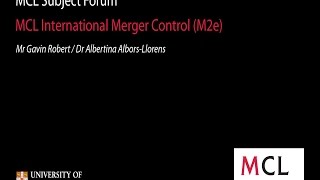 MCL Subject Forum 2014 M2e International Merger Control [upl. by Otrebmuh209]