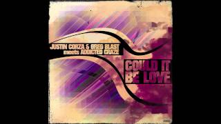 Justin Corza amp Greg Blast meets AC  Could it be Love Topmodelz Remix  DANCECLUSIVE [upl. by Liberati]