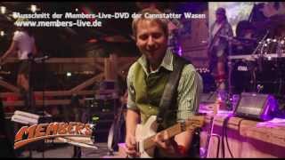 Members  LiveMusik die begeistert  Cannstatter Wasen  Stuttgart  2013 [upl. by Eniffit747]