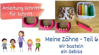 Meine Zähne Teil 6  Wir basteln ein Gebiss  Sachunterricht Grundschule [upl. by Enale]