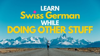 Listen to the top 100 Swiss German phrases 🎧 [upl. by Sperry]