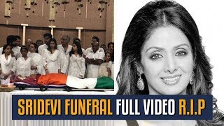 Sridevi Funeral Full Video  RIP [upl. by Smallman]