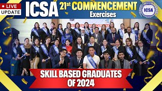 ICSA 21st Commencement Exercises  ICSA SkilledBased Graduates of 2024 [upl. by Alene]