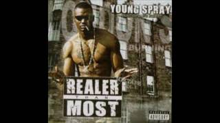 Young Spray Realer Than Most Vol 1 [upl. by Kerrill63]