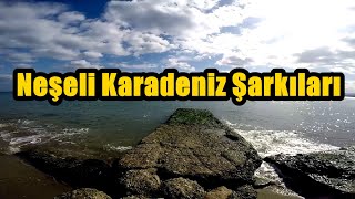 Neşeli Karadeniz Şarkıları HD  KESİNTİSİZ [upl. by Notniuqal]