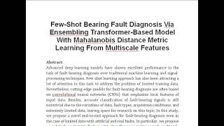 Few Shot Bearing Fault Diagnosis Via Ensembling Transformer Based Model With Mahalanobis Distance Me [upl. by Siddra]