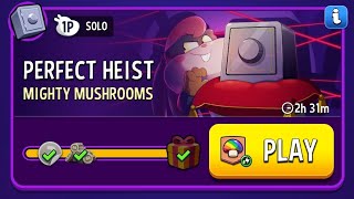 47500Perfect Heist  Mighty Mushrooms 🍄🍄🍄 [upl. by Ardnohsal]