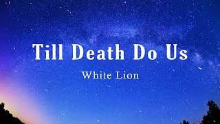 Till Death Do Us  Lyrics [upl. by Marylin606]