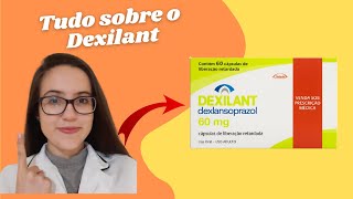 DEXILANT BULA  Principais informações [upl. by Kermit]