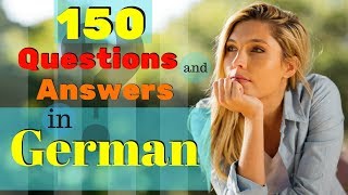 150 MOST COMMON Questions and Answers In German 🙋 How to Learn German 🤔 [upl. by Airdnola]