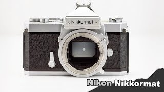 Nikon Nikkormat  The quotDiesel Grandpaquot of SLR Film Cameras [upl. by Idola]