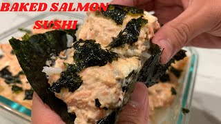 EASY SUSHI BAKE BAKED SALMON SUSHI RECIPE [upl. by Hildy]