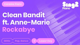 Clean Bandit AnneMarie  Rockabye Lower Key Piano Karaoke [upl. by Ytisahc933]