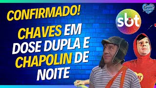 Chaves de volta em dois horários no SBT Chapolin na faixa nobre [upl. by Saitam]