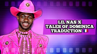 Traduction Française Lil Nas X  Tales Of Dominica [upl. by Anelram177]