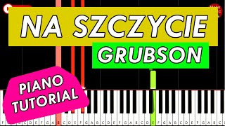 GRUBSON  Na Szczycie 🎹 Piano Tutorial [upl. by Hoj]