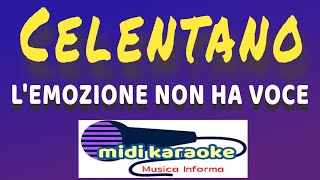 Adriano Celentano  LEMOZIONE NON HA VOCE  karaoke [upl. by Atteyek]