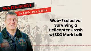 WebExclusive Surviving a Helicopter Crash wSSG Mark Lalli  Audio [upl. by Nishom]