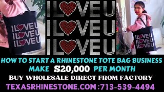 HOW TO START A RHINESTONES TOTE BAG BUSINESS AT HOME  MAKE 20000 PER MONTH [upl. by Hulbard]