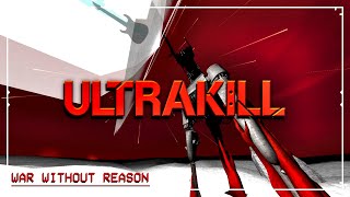 War Without Reason But its even LESS reasonable ULTRAKILL Guitar Cover [upl. by Enawtna]