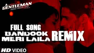 Bandook Meri Laila  REMIX [upl. by Jeff]