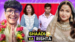 Shaadi ka Rishta  Looking for a Dulhan Indian Matrimonial  Triggered Insaan [upl. by Matilde548]