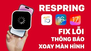 Hướng dẫn cách RESPRING mọi phiên bản iOS iOS 15 đến iOS 173 đơn giản nhất [upl. by Alle]