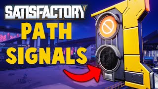 Train Path Signals EXPLAINED and MORE in Satisfactory [upl. by Fahey83]