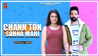 CHANN TON SOHNA MAHI  ANJUSHA SHARMA  OFFICIAL MUSIC VIDEO  LATEST NEW PUNJABI SONG [upl. by Waechter]