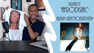 Brandy  ‘Afrodisiac’  Album ReactionReview [upl. by Czarra596]