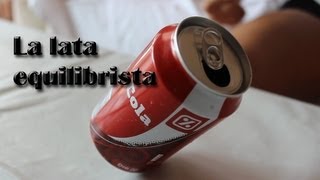 La lata equilibrista truco con una lata Experimentos Caseros [upl. by Kepner336]