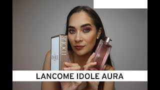 LANCOME IDOLE AURA  RESEÑA  CUAL IDOLE ELEGIR  CARLA CALVO [upl. by Livesay]