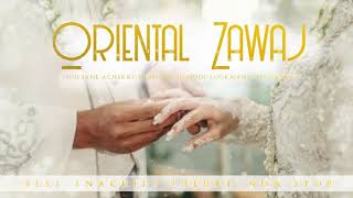 ORIENTAL ZAWAJ  1H NONSTOP  NEW 2021  BEST ANACHIDS MARIAGEWEDDING [upl. by Kinelski]