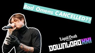 Bad Omens no longer at Download Festival Who will replace them [upl. by Yrtneg]