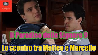 Il Paradiso delle Signore Lo scontro tra Matteo e Marcello [upl. by Faith]