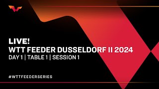 LIVE  T1  Day 1  WTT Feeder Dusseldorf II 2024  Session 1 [upl. by Kushner]