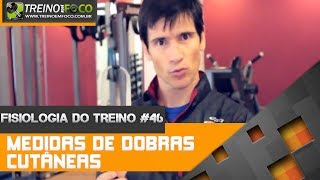 O que fazer com as medidas de dobras cutâneas  Fisiologia do Treino 46 [upl. by Raina]